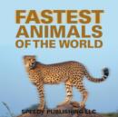 Fastest Animals Of The World - Book