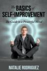 The Basics of Self-Improvement : The Guide to a Powerful Mind - Book