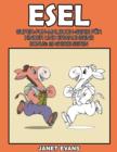 Esel : Super-Fun-Malbuch-Serie fur Kinder und Erwachsene (Bonus: 20 Skizze Seiten) - Book