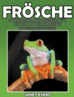 Froesche : Super-Fun-Malbuch-Serie fur Kinder und Erwachsene (Bonus: 20 Skizze Seiten) - Book