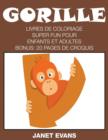 Gorille : Livres De Coloriage Super Fun Pour Enfants Et Adultes (Bonus: 20 Pages de Croquis) - Book