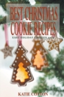 Best Christmas Cookie Recipes : Easy Holiday Cookies 2014 - Book