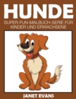 Hunde : Super-Fun-Malbuch-Serie fur Kinder und Erwachsene - Book