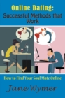 Online Dating : Successful Methods that Work: How to Find Your Soul Mate Online - Book