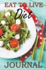 Eat to Live Diet Journal - Book