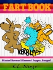 Fart Book: Blaster! Boomer! Slammer! Popper! Banger! : Children Fart Books - Gross Out Book For Boys (Volume 1 Part 1) - eBook