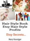 Hair Style Books: Etsy Hair Style Profits : Etsy Secrets... - eBook