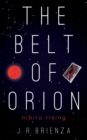 The Belt of Orion : Nibiru Rising - Book