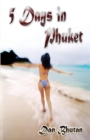 5 Days in Phuket : (Paperback Edition) - Book