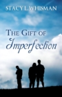 The Gift of Imperfection : (Paperback Edition) - Book