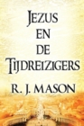 Jezus En de Tijdreizigers (Paperback Version) - Book