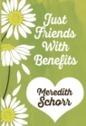 Just Friends with Benefits - Book