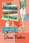 The Decorator Who Knew Too Much - Book