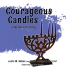 Courageous Candles : A Hanukkah Story - Book