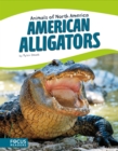 Animals of North America: American Alligators - Book