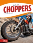 Let's Roll: Choppers - Book