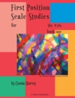 First Position Scale Studies for the Cello, Book One - Book