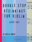 Double Stop Beginnings for Violin, Book One - Book