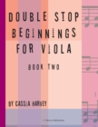 Double Stop Beginnings for Viola, Book Two - Book