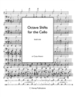 Octave Shifts for the Cello, Book One - Book