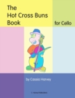 The Hot Cross Buns Book for Cello - Book