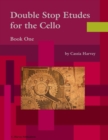 Double Stop Etudes for the Cello, Book One - Book