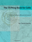 The Shifting Book for Cello, Part One : Shifting to 4th and 5th Positions - Book
