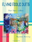 Flying Fiddle Duets for Two Cellos, Book One - Book