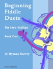 Beginning Fiddle Duets for Two Violins, Book One - Book