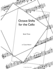 Octave Shifts for the Cello, Book Three - Book