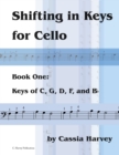 Shifting in Keys for Cello, Book One : Keys of C, G, D, F, and B-flat - Book