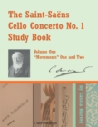 The Saint-Saens Cello Concerto No. 1 Study Book, Volume One - Book