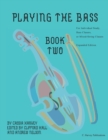 Playing the Bass, Book Two : Expanded Edition - Book