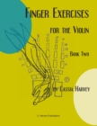 Finger Exercises for the Violin, Book Two - Book