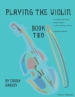 Playing the Violin, Book Two : Expanded Edition - Book