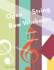 Open String Bow Workouts for Violin, Book Two - Book