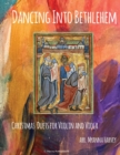 Dancing Into Bethlehem, Christmas Duets for Violin and Viola - Book