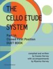 The Cello Etude System, Part 1A; Closed First Position, Duet Book - Book