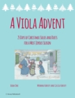 A Viola Advent, 25 Days of Christmas Solos and Duets for a Most Joyous Season - Book