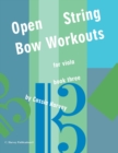 Open String Bow Workouts for Viola, Book Three - Book