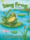 King Frog : 100 of the Very Best Group Games, Includes Group Games Curriculum - Book