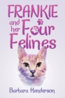 Frankie and Her Four Felines - Book