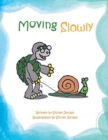 Moving Slowly - Book