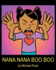 Nana Nana Boo Boo - Book