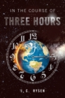 In the Course of Three Hours - eBook