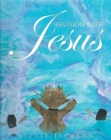 Reunion with Jesus - Book