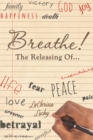 Breathe! The Releasing Of... - eBook