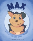 Max : The Little Guy Who Thought - Book