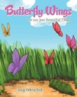 Butterfly Wings Are Not Just Beautiful Things - Book