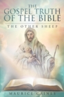 The Gospel Truth of the Bible : The Other Sheep - Book